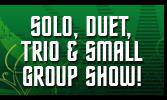 Solos, Duets, Trios & Small Groups
