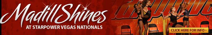 Madill Shines at Starpower Vegas Nationals Click here for info.
