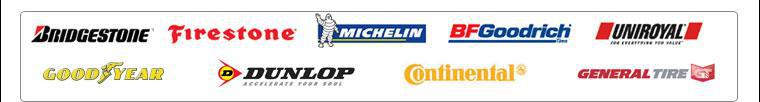 We carry Bridgestone, Firestone, Michelin, BFGoodrich, Uniroyal, Goodyear, Dunlop, Continental, and General products.