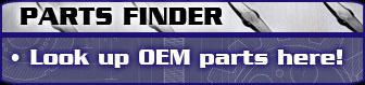 Parts Finder. Look up OEM parts here!