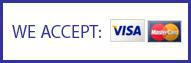 We accept Visa and MasterCard.