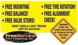 Free Mounting, Free Balance, Free Valve Stems, Free Tire Rotation, Free Alignment Check!