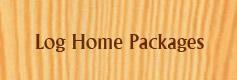 Log Home Packages