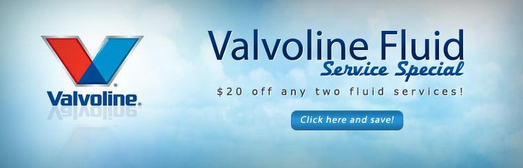 Take $20 off any two Valvoline fluid services.