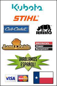 We carry Kubota, STIHL, Rhino, Honda Power Equipment, Cub Cadet, and Land Pride. We accept Visa and MasterCard. We are HUB Certified in the state of Texas.