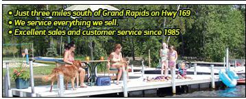 Just three miles south of Grand Rapids on Hwy 169. We service everything we sell. Excellent sales and customer service since 1985.