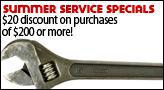 Summer Service Specials: $20 discount on purchase of $200 or more!