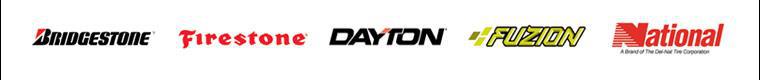 We carry Bridgestone, Firestone, Dayton, Fuzion, and National products.