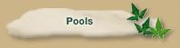 Pools