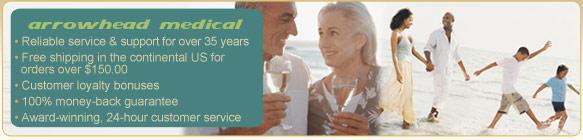 Arrowhead Medical: Reliable service & support for over 35 years. Free shipping in the continental US for orders over $150.00. Customer loyalty bonuses. 100% money-back guarantee. Award-winning, 24-hour customer service.