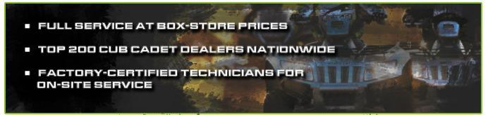 Full service at box-store prices. Top 200 Cub Cadet dealers nationwide. Factory-certified technicians for on-site service.
