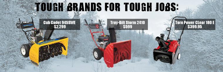 Tough brands, for tough jobs: click here to view our line of snow throwers.