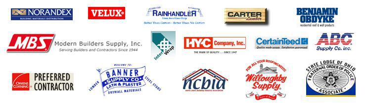 We carry Norandex, Velux, Rainhandler, Carter Lumber, Benjamin Obdyke, Modern Builders Supply, InterWrap, HYC Company, CertainTeed, ABC Supply Co. Inc., Banner Supply Co., and Willoughby Supply products. We are an Owen's Corning Preferred Contractor. We are affiliated with the NCBIA and the State Lodge of Ohio.