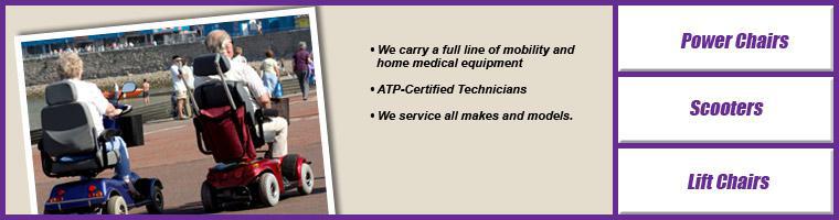 We carry a full line of mobility and home medical equipment, ATP-certified technicians, and we service all makes and models.
