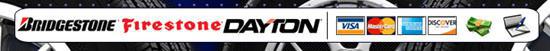 Bridgestone, Firestone, Dayton, Visa, Mastercard, American Express, Discover, Cash, Check