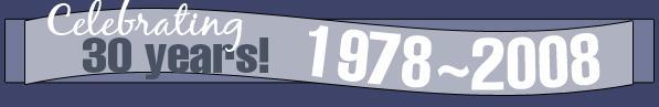 Celebrating 30 years! 1978-2008.