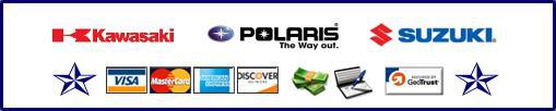 We carry Kawasaki, Polaris, and Suzuki products. We accept Visa, MasterCard, American Express, Discover, cash and checks. Our site is secured by GeoTrust