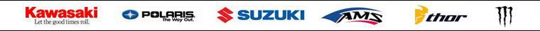 We proudly carry products from Kawasaki, Polaris, Suzuki, AMS, Fox, Thor, and Monster Energy. We accept Visa, MC, AM Ex, and Discover.