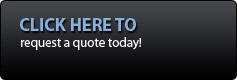 Click here to request a quote today!