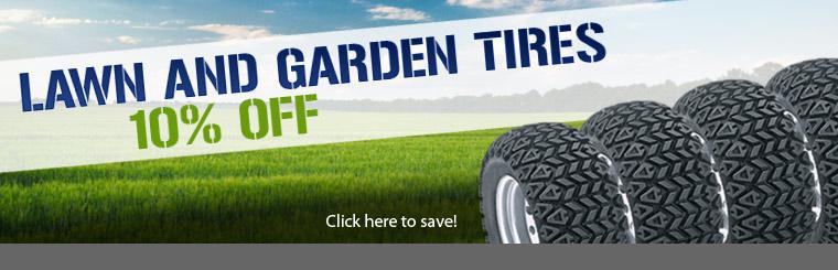 Take 10% off lawn and garden tires. Click here for coupon.