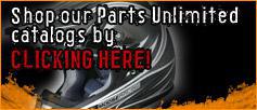 Shop our Parts Unlimited catalogs by CLICKING HERE!