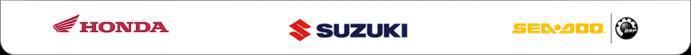 We carry Honda, Suzuki, and Sea-Doo.