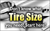Don't know what tire size you need? Start here!