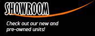 Showroom. Check out our new and pre-owned units!