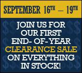 Join us for our first end-of-year clearance sale on everything in stock!