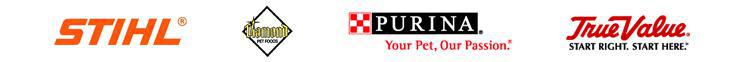 We carry products from Stihl, Diamond Pet Food, Purina, and True Value.