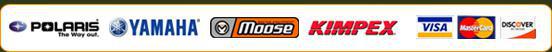 We carry Polaris, Yamaha, Moose, and Kimpex products. We accept Visa, MasterCard, and Discover.