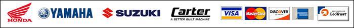 We carry Honda, Yamaha, Suzuki, and Carter. We accept Visa, MasterCard, Discover, and American Express.