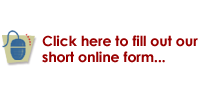 Click here to fill out our short online form.