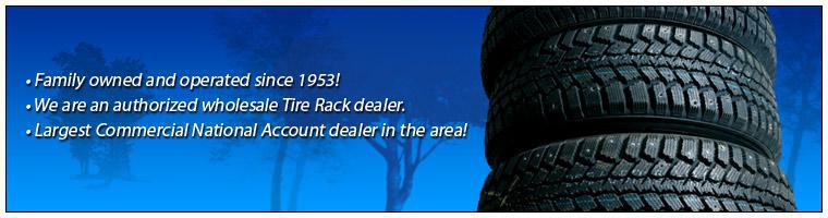 Family owned and operated since 1953! We are an authorized wholesale Tire Rack dealer. Largest Commercial National Account dealer in the area!