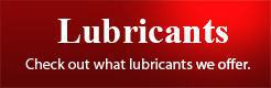 Check out what lubricants we offer.