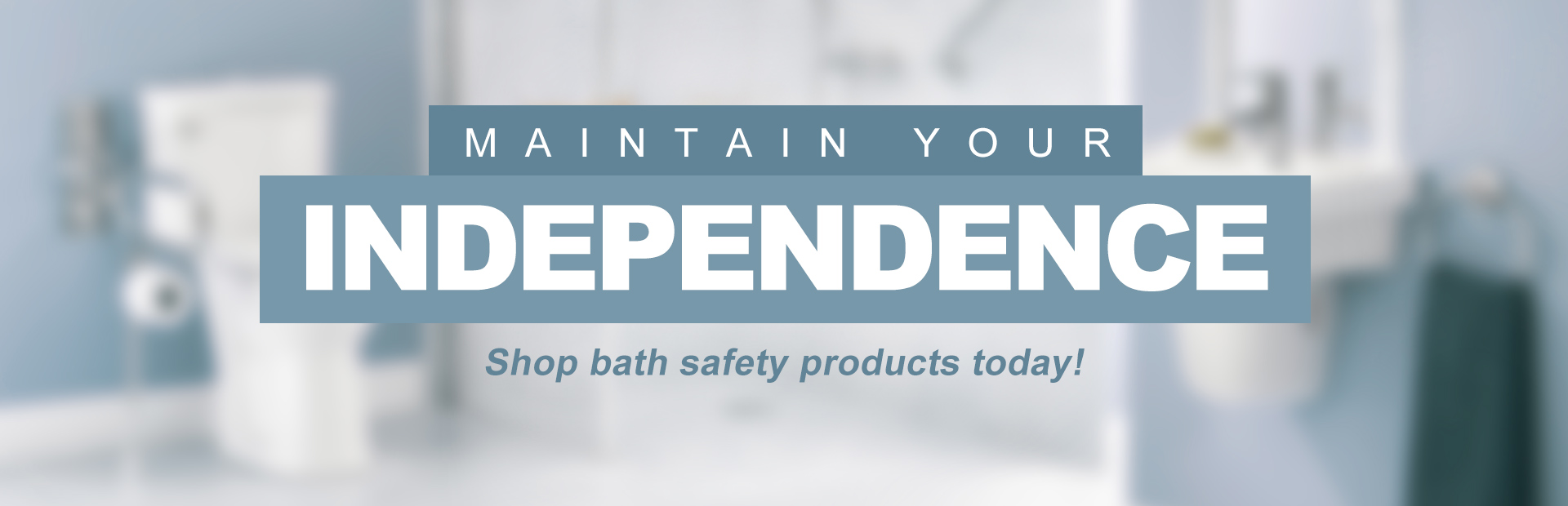 Maintain Your Independence